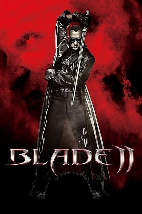 Blade II (2002) .